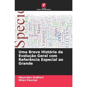 Gadhavi, Mayurdan: Uma Breve História da Evolução Geral com Referência Especial ao Grande