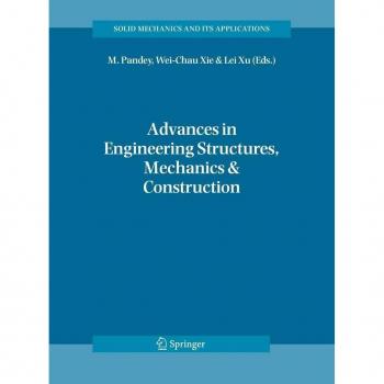 Advances in Engineering Structures Mechanics & Construction