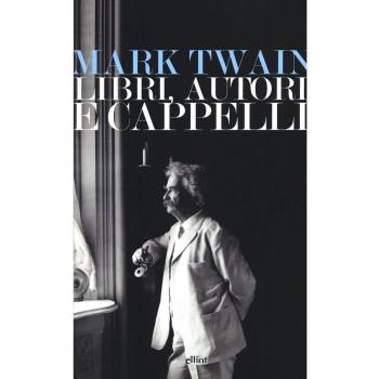 Libri, autori e cappelli. Una selezione di discorsi