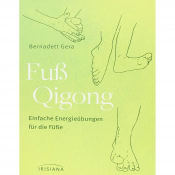 Fuß-Qigong: Einfache Energieübungen für die Füße