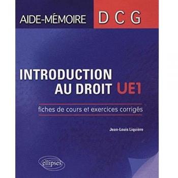 Introduction au droit. Fiches de cours et exercices corrigés. DCG1