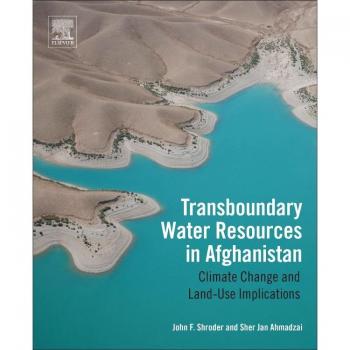 Transboundary Water Resources in Afghanistan: Climate Change and Land-Use Implications - [Version Originale]