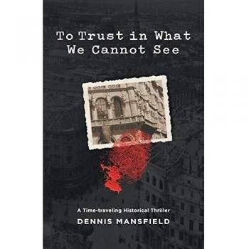 To Trust in What We Cannot See