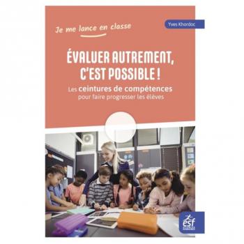 Évaluer autrement, c'est possible !