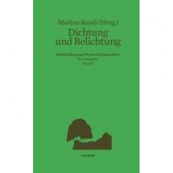 Dichtung und Belichtung: Materialien zum Werk von Klaus Merz. Werkausgabe Band 9 (Werkausgabe Klaus Merz)