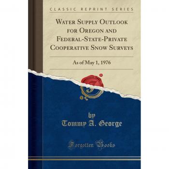 Water Supply Outlook for Oregon and Federal-State-Private Cooperative Snow Surveys: As of May 1, 1976