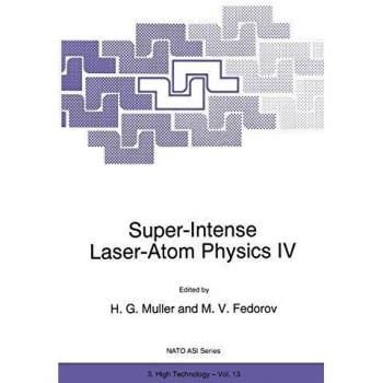 Super-Intense Laser-Atom Physics IV