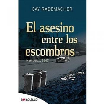 El asesino entre los escombros: Hamburgo, 1947 (Bolsillo) (Tapa blanda).