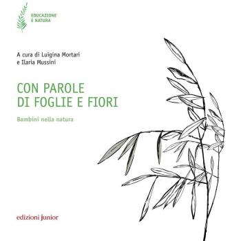 Con parole di foglie e fiori. Bambini nella natura