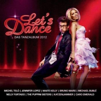 Let's Dance - Die besten Tanzhits 2012