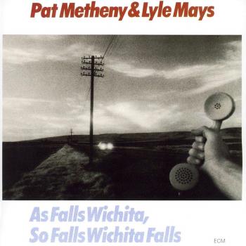 Pat Metheny As Falls Wichita, So Falls Wichita Falls