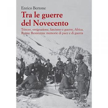 ARABA FENICE - Memorie di Pace e Guerra: Trincee, Emigrazione, Fascismo, Africa, Russia e Resistenza nel Novecento