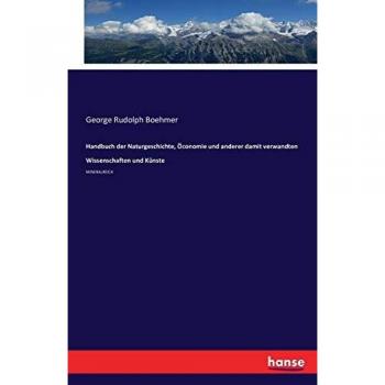 Handbuch der Naturgeschichte Öconomie und anderer damit verwandten Wissenschaften und Künste
