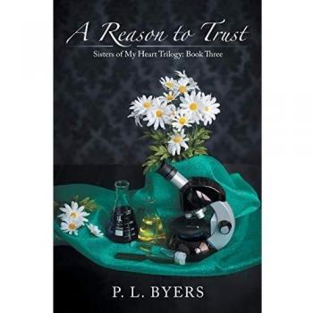 A Reason to Trust: Sisters of My Heart Trilogy: Book Three