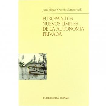 Europa y los nuevos límites de la autonomía privada