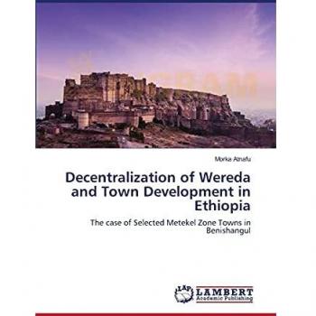 Decentralization of Wereda and Town Development in Ethiopia