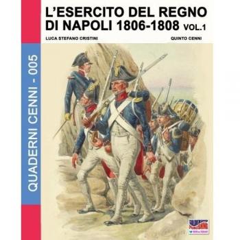 Cristini, Luca Stefano: L'esercito del Regno di Napoli 1806-1808 Vol. 1