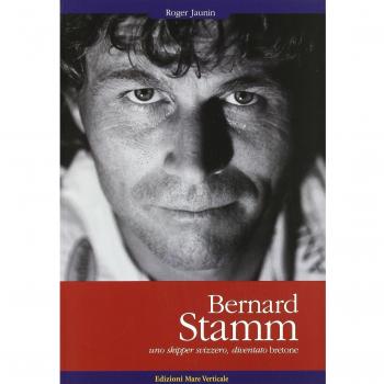 Bernard Stamm. Uno skipper svizzero, diventato bretone
