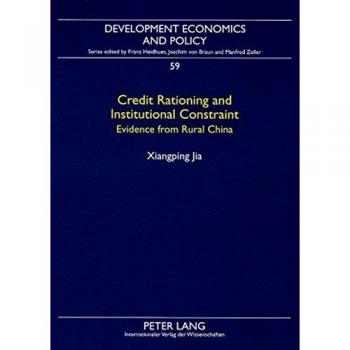 Credit Rationing and Institutional Constraint, Development Economics and Policy
