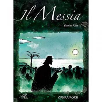Il Messia Spartito Copione. Opera rock - Ricci Daniele
