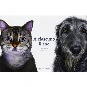 A ciascuno il suo. La differenza tra gatti e cani