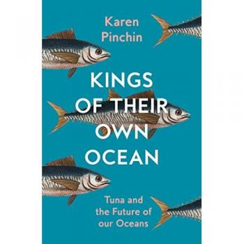 Kings of Their Own Ocean : Tuna and the Future of Our Oceans