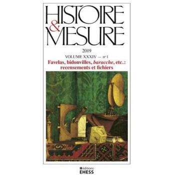 Histoire & Mesure, n°34-1 - Favelas, bidonvilles, baracche,