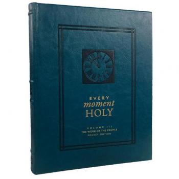 Rabbit Room Every Moment Holy, Volume III (Pocket Edition)