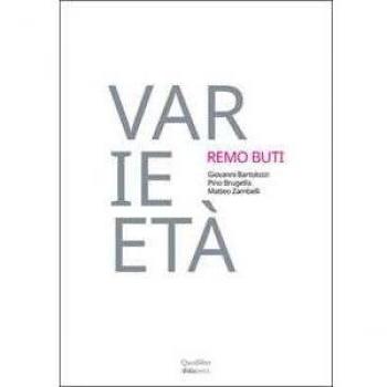 Varie-età. Remo Buti 1982-2002. Vent'anni di didattica. Ediz. illustrata