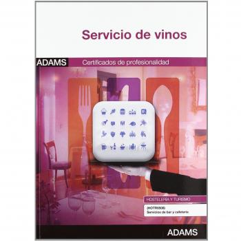 Servicio de vinos. Módulo formativo (Tapa blanda).