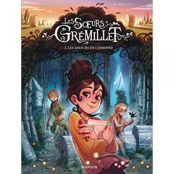 Les soeurs Grémillet Tome 2 : les amours de Cassiopée