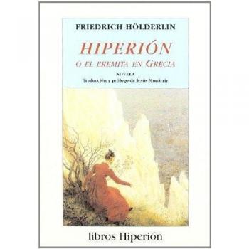 Hiperión o El eremita en Grecia (Libros Hiperión)