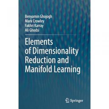 Elements of Dimensionality Reduction and Manifold Learning