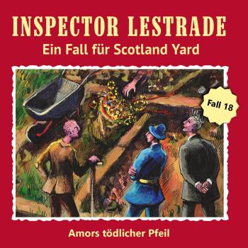 Amors tödlicher Pfeil (Inspector Lestrade Hörspiel: Ein Fall für Scotland Yard)