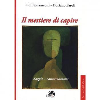 Il mestiere di capire. Saggio-conversazione
