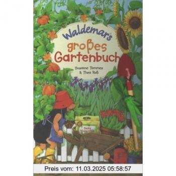 Waldemars großes Gartenbuch. - Susanne Tommes