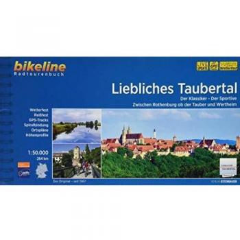 Liebliches Taubertal: Der Klassiker - Der Sportive. Zwischen Rothenburg ob der Tauber und Wertheim. 1:50.000, 264 km (Bikeline Radtourenbücher)