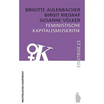 Aulenbacher, Brigitte: Feministische Kapitalismuskritik