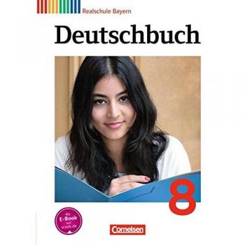 Deutschbuch - Sprach- und Lesebuch - Realschule Bayern 2011