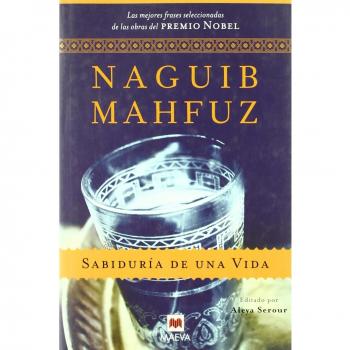 Sabiduría de una vida: Las mejores frases seleccionadas de las obras del Premio Nobel. (Palabras abiertas) -  Naguib Mahfuz