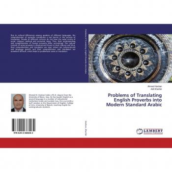 Problems of Translating English Proverbs into Modern Standard Arabic
