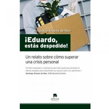 Eduardo, estás despedido