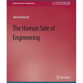 Heywood, John: The Human Side of Engineering