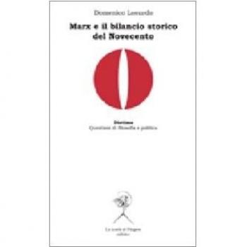 Marx e il bilancio storico del Novecento