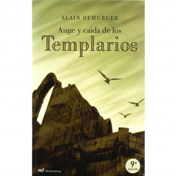 Auge y caida de los templarios/ Rise and Fall of the Templars