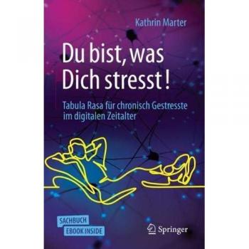 Du bist was Dich stresst!