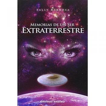 Memorias de un ser extraterrestre