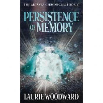 Persistence Of Memory (Artania Chronicles)