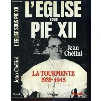 L'Eglise sous Pie XII: La Tourmente