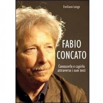 Fabio Concato. Conoscerlo e capirlo attraverso i testi